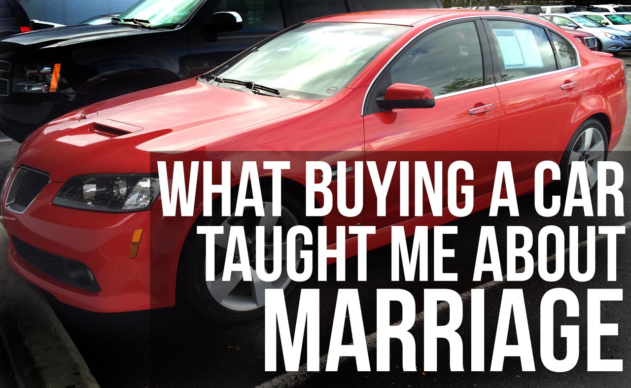 Wading in Big Shoes: What Buying A Car Taught Me About Marriage