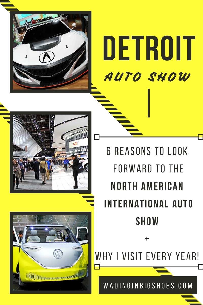 6 Reasons Why I Look Forward To The Detroit Auto Show Every Year-Wading in Big Shoes