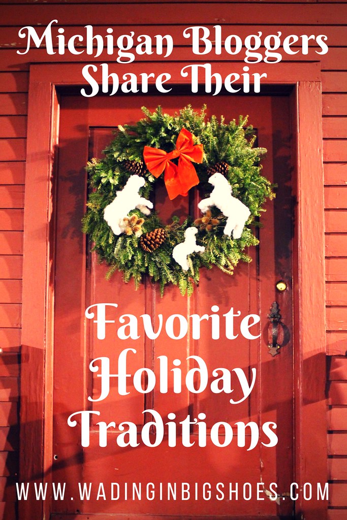 Michigan Bloggers Share Their Favorite Holiday Traditions - From light-covered downtowns to festivals and family gatherings, these Michigan bloggers share what really makes the mitten state so special during the holiday season! via Wading in Big Shoes