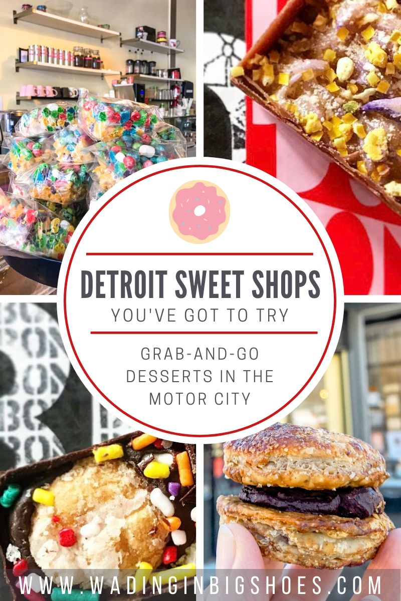 Wading in Big Shoes - Get Your Sweet Fix At These Detroit Dessert Shops